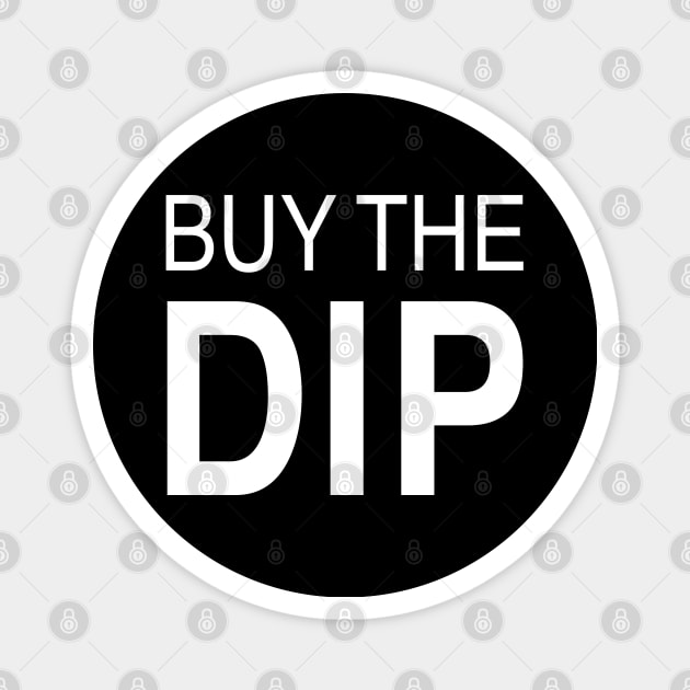 Buy the Dip Magnet by StickSicky